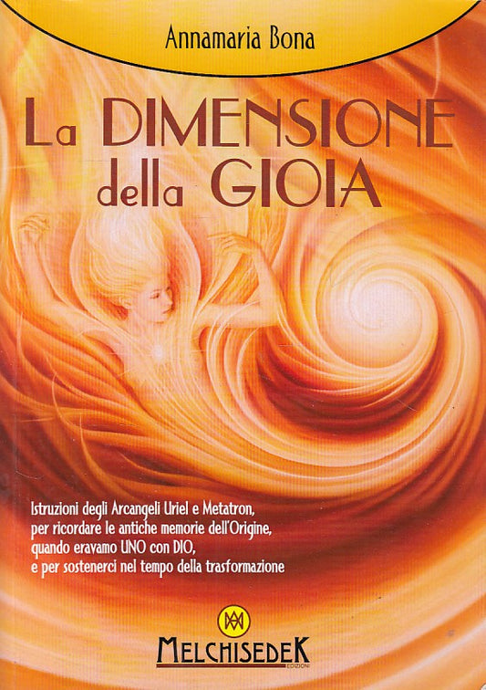 LS- LA DIMENSIONE DELLA GIOIA - BONA - MELCHISEDEK --- 2011 - B - YDS194