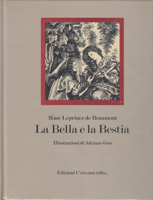 LB- LA BELLA E LA BESTIA - DE BEAUMONT GON- C'ERA UNA VOLTA--- 1995- CS- YFS681