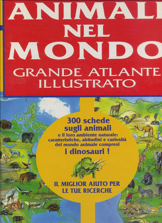 LB- ANIMALI NEL MONDO GRANDE ATLANTE ILLUSTRATO -- CARTEDIT --- 1993 - C- ZFS354