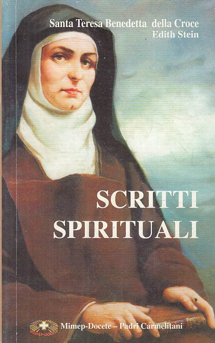 LD- SCRITTI SPIRITUALI - SANTA TERESA CROCE EDITH STEIN - OCD --- 1998- B- XDS25