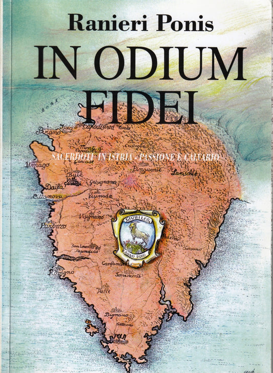 In odium fidei Sacerdoti in Istria Passione- Ranieri Ponis- Zenit- 1a ed.-ZFS155
