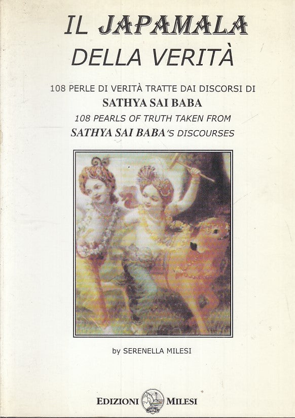 LS- LA JAPAMALA DELLA VERITA' SATHYA SAI BABA- SERENELLA MILESI- 1999- B- ZFS177