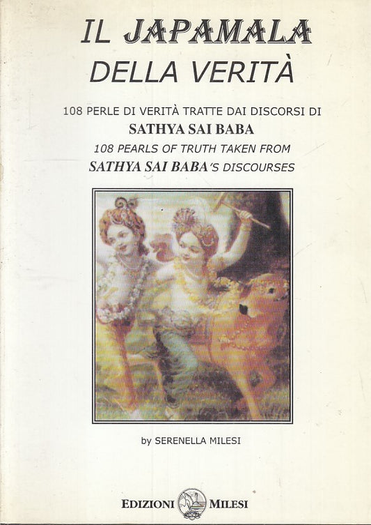 LS- LA JAPAMALA DELLA VERITA' SATHYA SAI BABA- SERENELLA MILESI- 1999- B- ZFS177