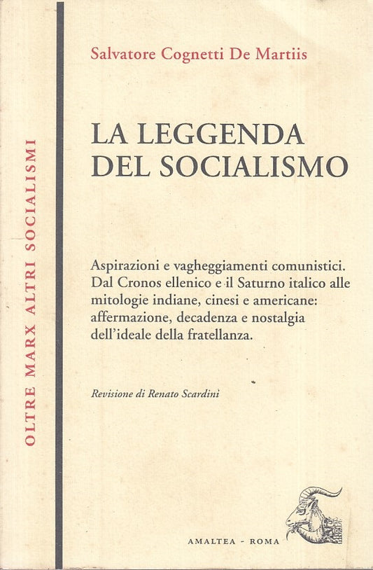 LS- LA LEGGENDA DEL SOCIALISMO - DE MARTIIS - AMALTEA --- 1997 - B - YFS172