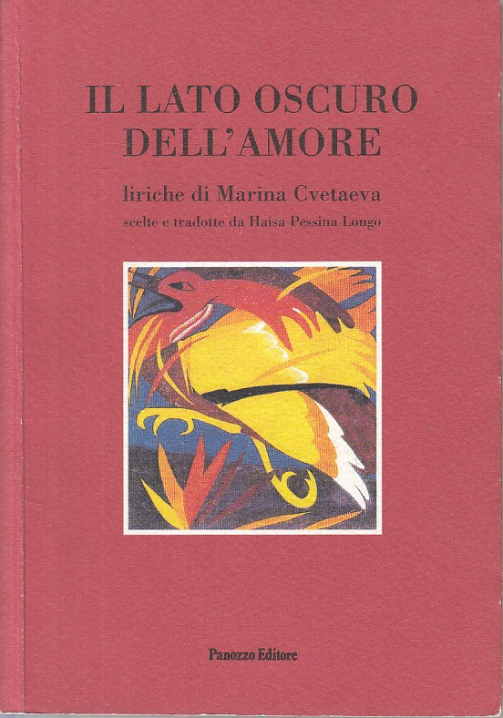 LN- IL LATO OSCURO DELL'AMORE - CVETAEVA - PANOZZO -- 1a ED. - 2000 - B - ZFS5