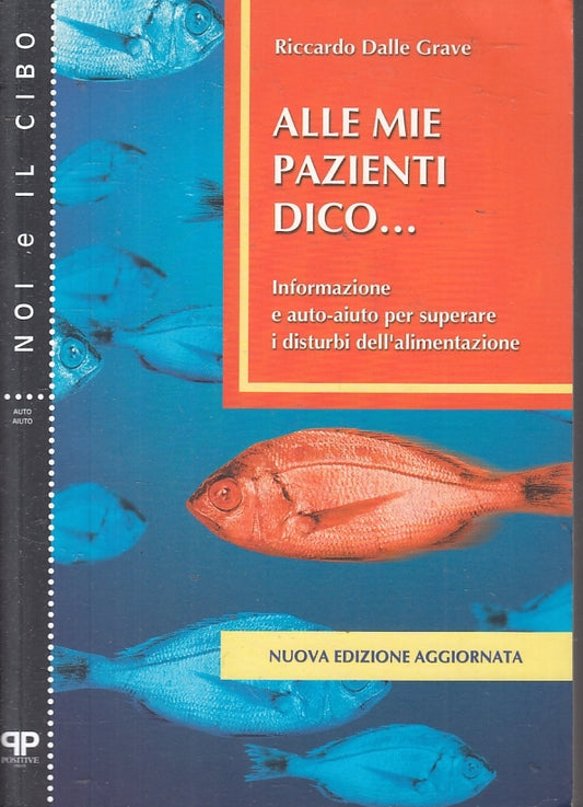 LZ- ALLE MIE PAZIENTI DICO... DISTURBI ALIMENTAZIONE- DALLE GRAVE----- B- ZFS202
