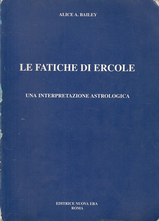 LS- LE FATICHE DI ERCOLE ASTROLOGIA - BAILEY  NUOVA ERA ---- 1998 - B - YFS26