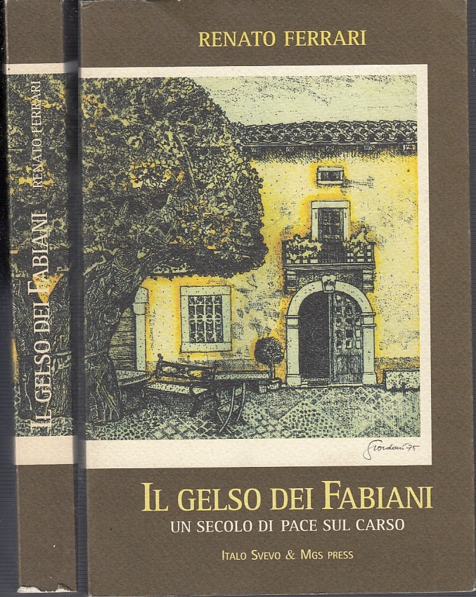 LN- IL GELSO DEI FABIANI CARSO - RENATO FERRARI - ITALO SVEVO--- 1997- B- XFS43