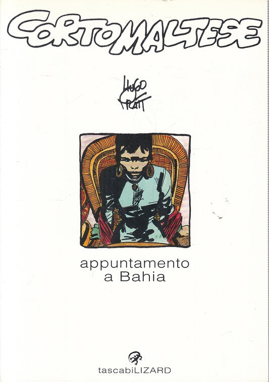 FV- APPUNTAMENTO A BAHIA - HUGO PRATT - TASCABILI LIZARD 2 -- B - B24