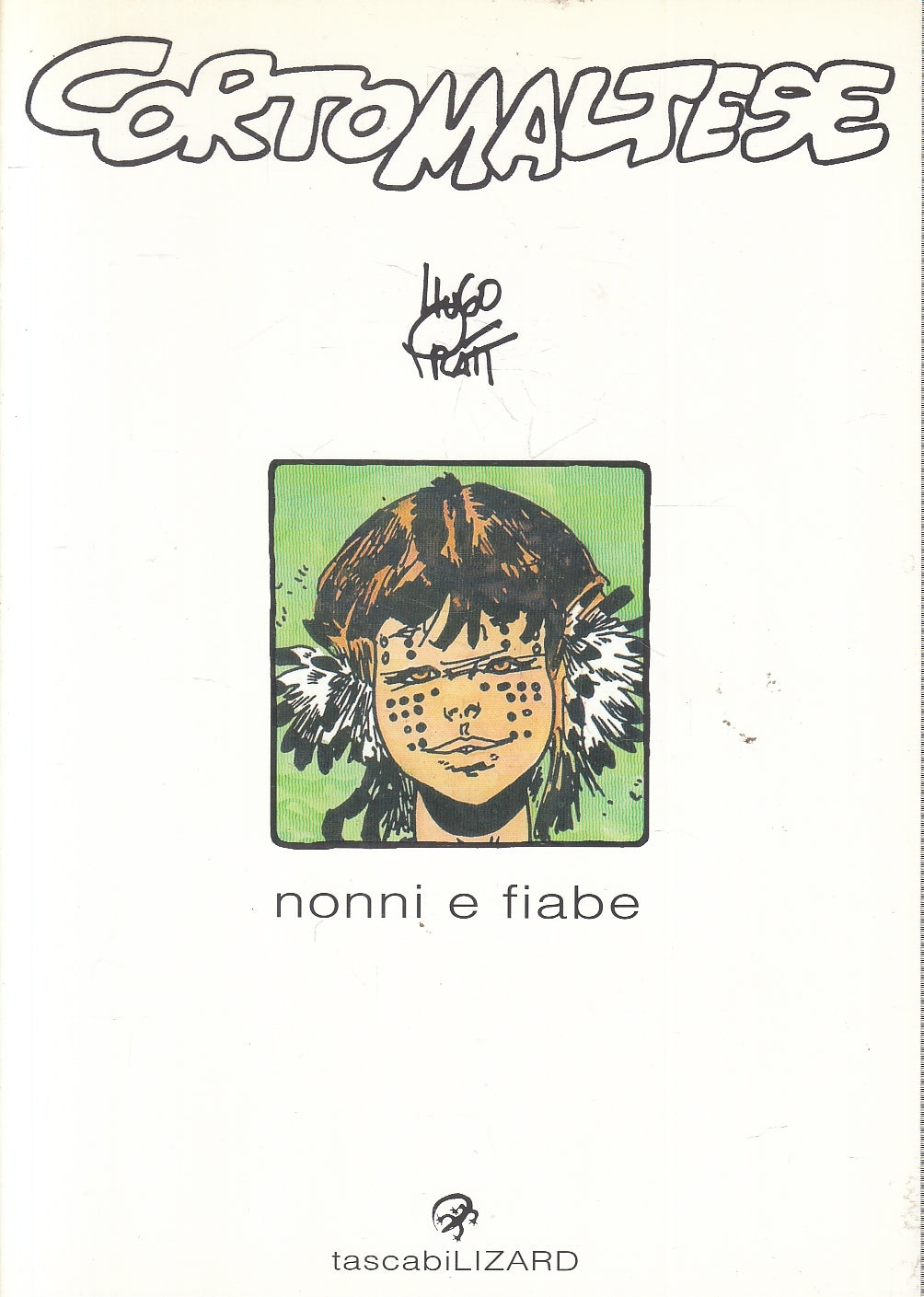 FV- NONNI E FIABE - HUGO PRATT - TASCABILI LIZARD 12 -- B - B24