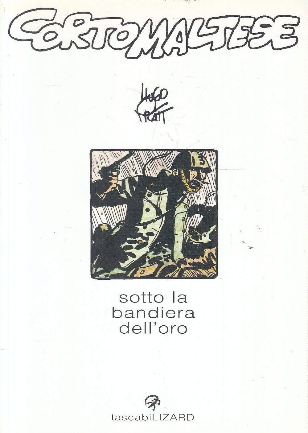 FV- SOTTO LA BANDIERA DELL'ORO - HUGO PRATT - TASCABILI LIZARD 14 -- B- B24