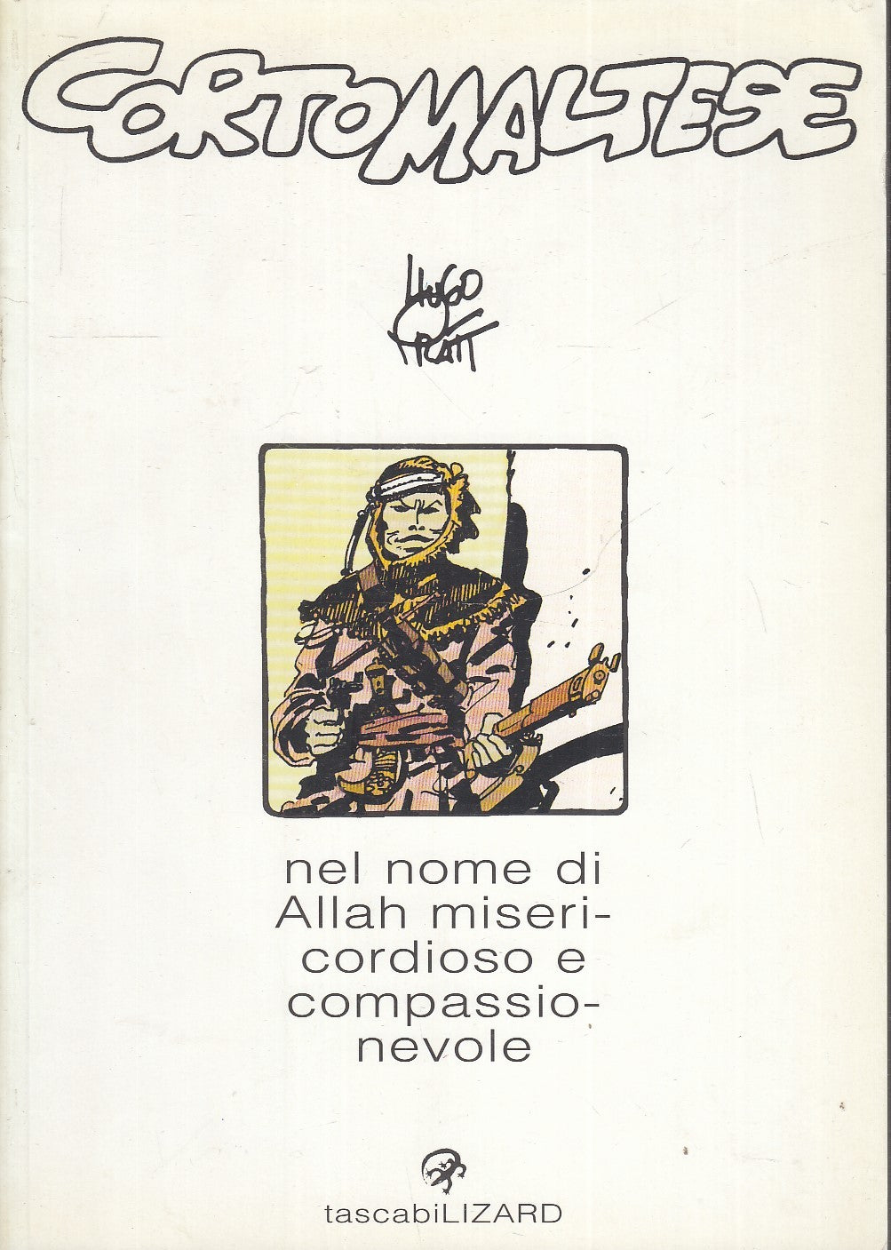 LB- CORTO MALTESE NEL NOME ALLAH MISERICORDIOSO- PRATT- TASCABILI LIZARD 19- B-VHX