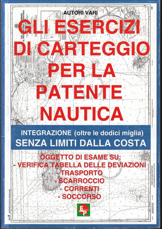 LZ- GLI ESERCIZI DI CARTEGGIO PER LA NAUTICA SENZA LIMITI COSTA - B - ZFS246