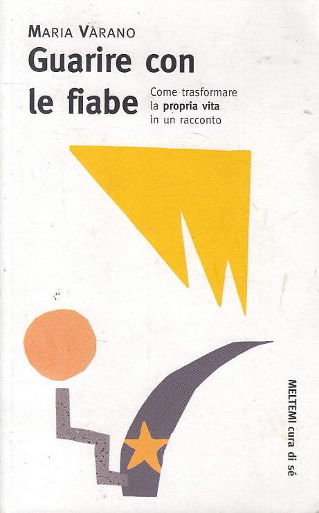 LS- GUARIRE CON LE FIABE - VARANO - MELTEMI - CURE DI SE -- 2004 - B - ZFS212