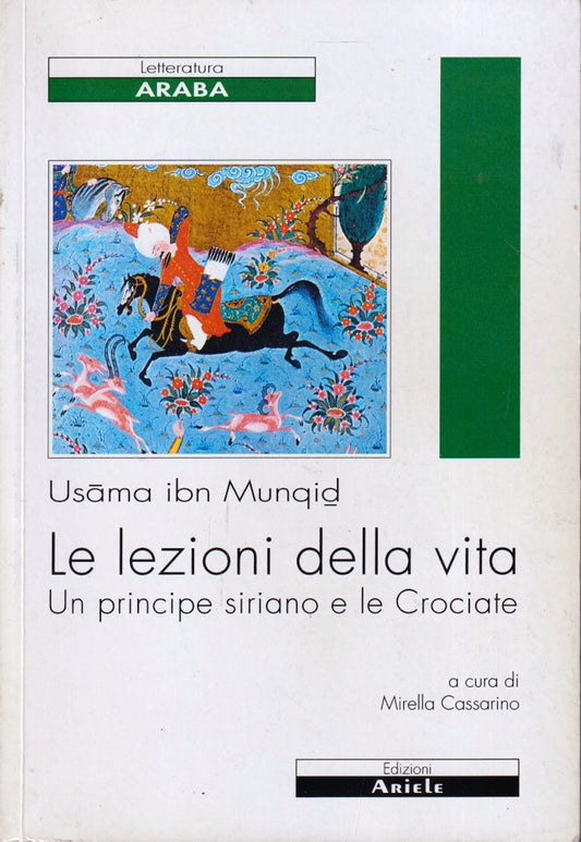 Le lezioni della vita - Usama ibn Munqid - Ariele Letteratura Araba - YFS593