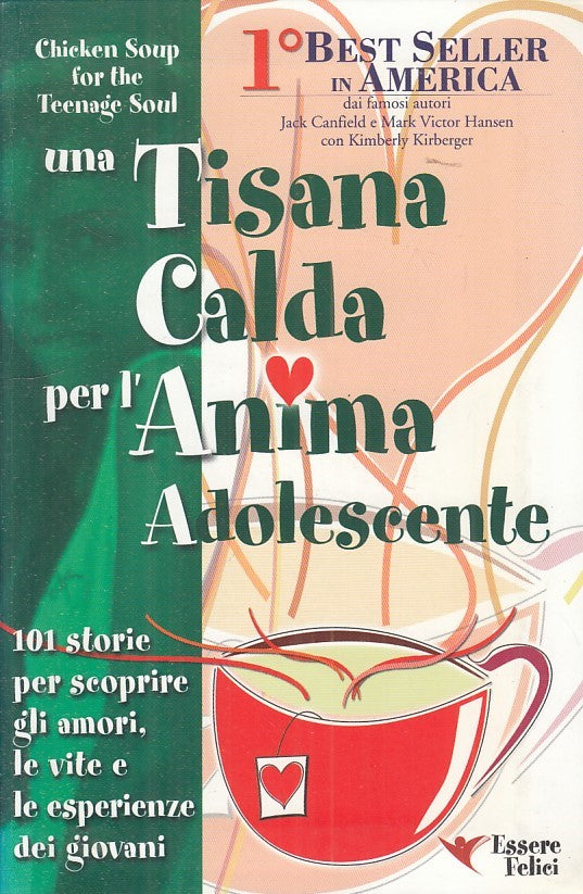LS- UNA TISANA CALDA PER L'ANIMA ADOLESCENTE-- ESSERE FELICI--- 2002- B - ZFS165