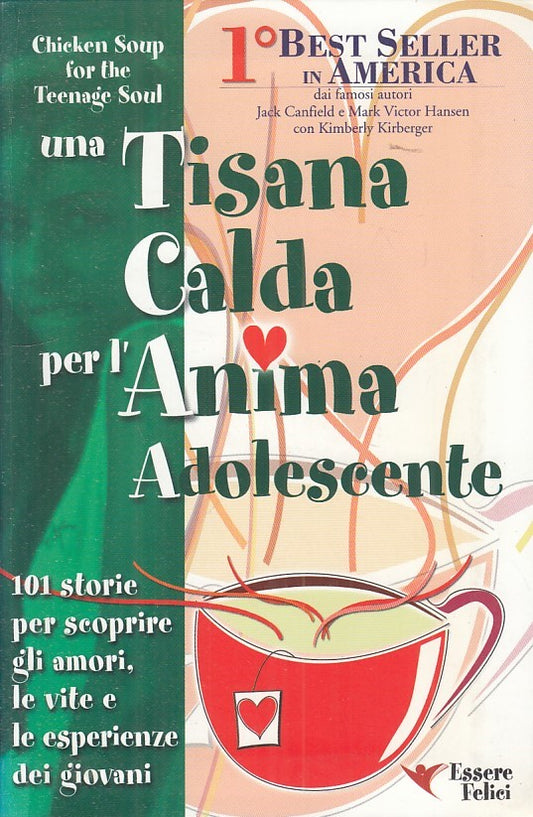 LS- UNA TISANA CALDA PER L'ANIMA ADOLESCENTE-- ESSERE FELICI--- 2002- B - ZFS165