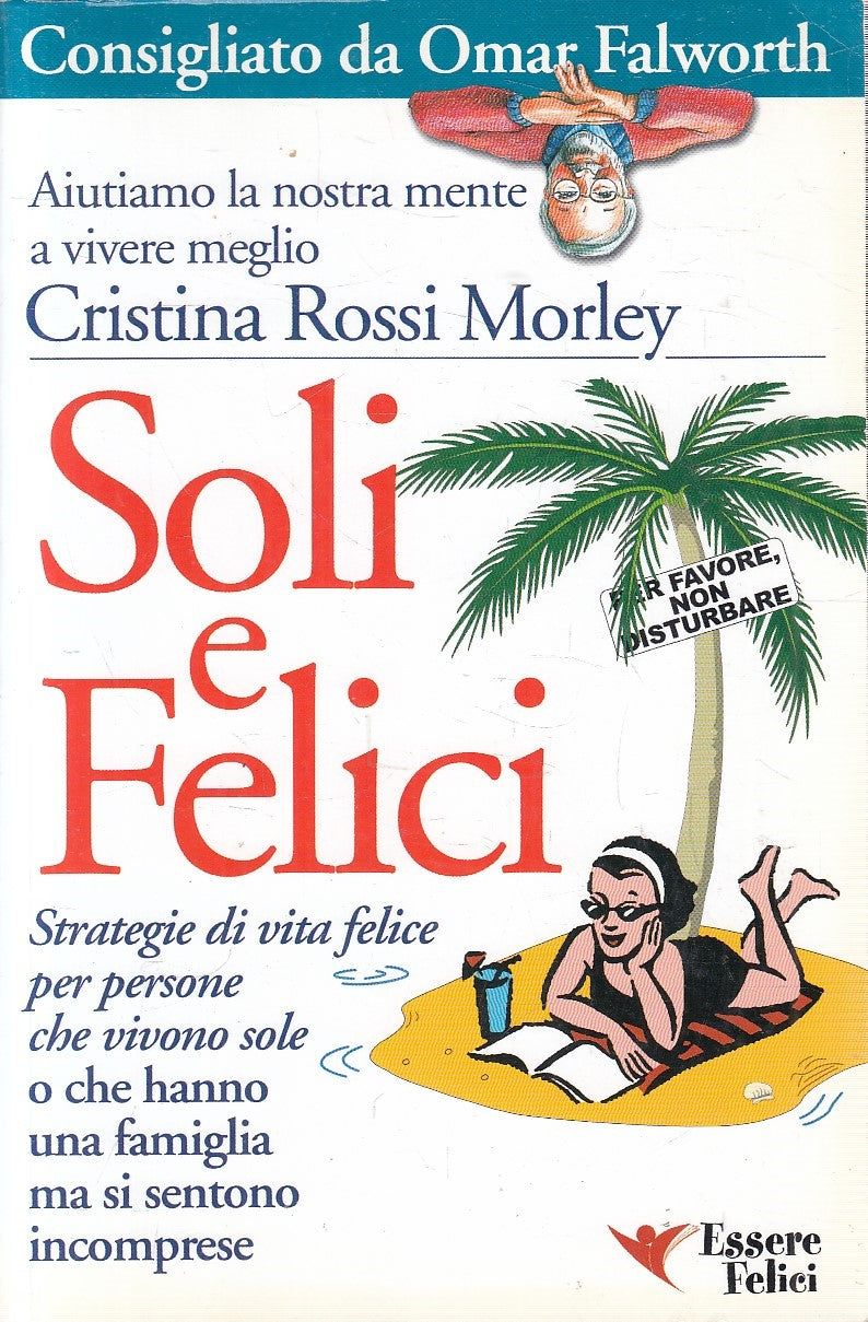 SOLI E FELICI - CRISTINA ROSSI MORLEY - ESSERE FELICI - B - JXS290