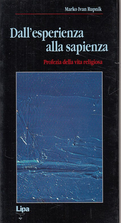 LS- DALL'ESPERIENZA ALLA SAPIENZA - RUPNIK - LIPA - SAGGI -- 1996 - B - YDS470
