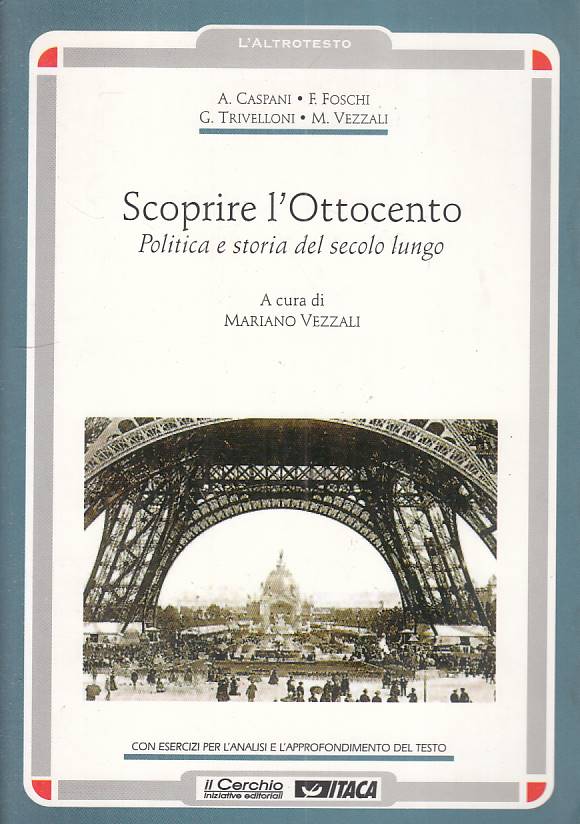 LS- SCOPRIRE L'OTTOCENTO POLITICA STORIA - VEZZALI - CERCHIO--- 2000 - B - YFS48