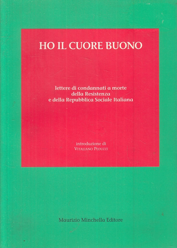 LS- HO IL CUORE BUONO CONDANNATI MORTE RESISTENZA-- MINCHELLA--- 1995- B- YFS3