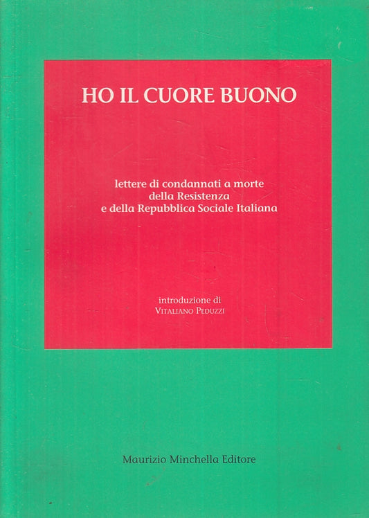LS- HO IL CUORE BUONO CONDANNATI MORTE RESISTENZA-- MINCHELLA--- 1995- B- YFS3