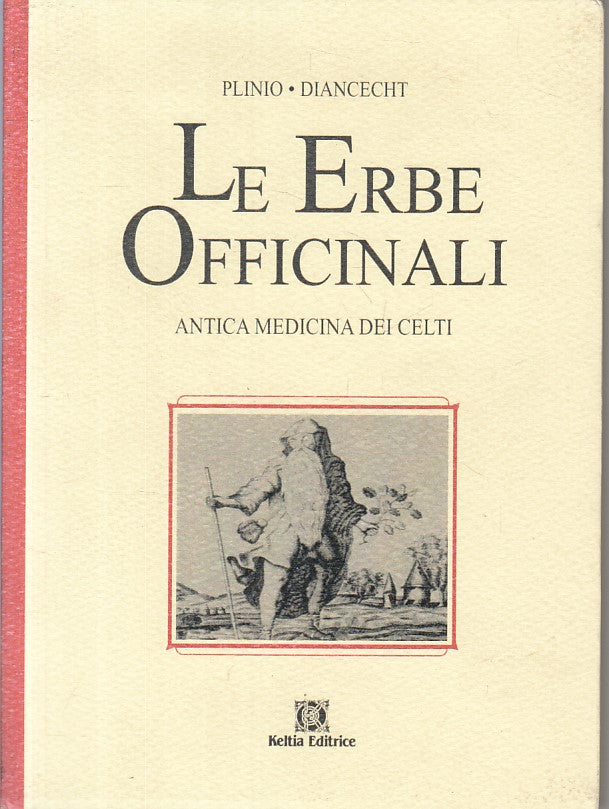 LZ- LE ERBE OFFICINALI ANTICA MEDICINA DEI CELTI -- KELTIA --- 2009 - B - ZFS291
