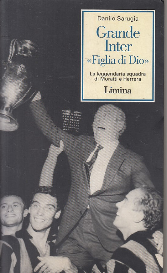 LS- GRANDE INTER "FIGLIA DI DIO" SQUADRA - SARUGIA - LIMINA--- 1996 - B - YFS331