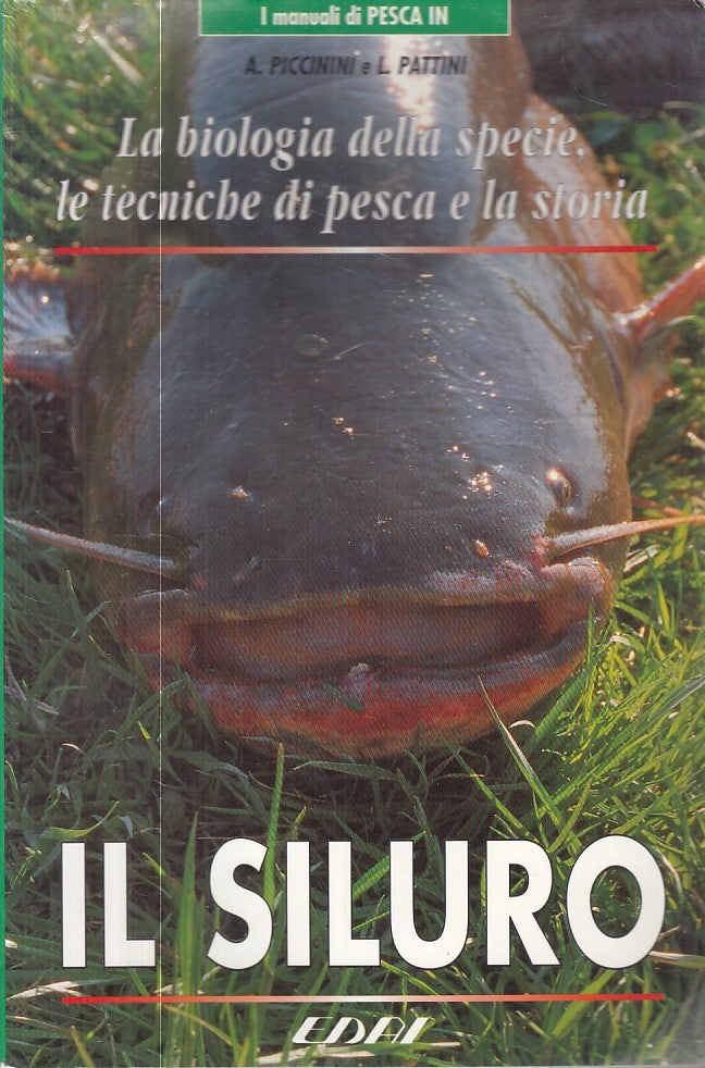 LZ- IL SILURO BIOLOGIA SPECIE TECNICHE PESCA-- EDAI- MANUALI-- 1996 - B - ZFS605