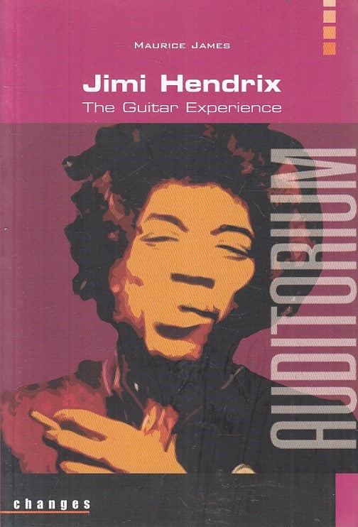 LN2- JIMI HENDRIX THE GUITAR EXPERIENCE - MAURICE JAMES - AUDITORIUM - B- JXS194