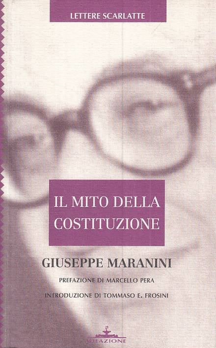 LS- IL MITO DELLA COSTITUZIONE - MARANINI - IDEAZIONE --- 1996 - B - ZTS101