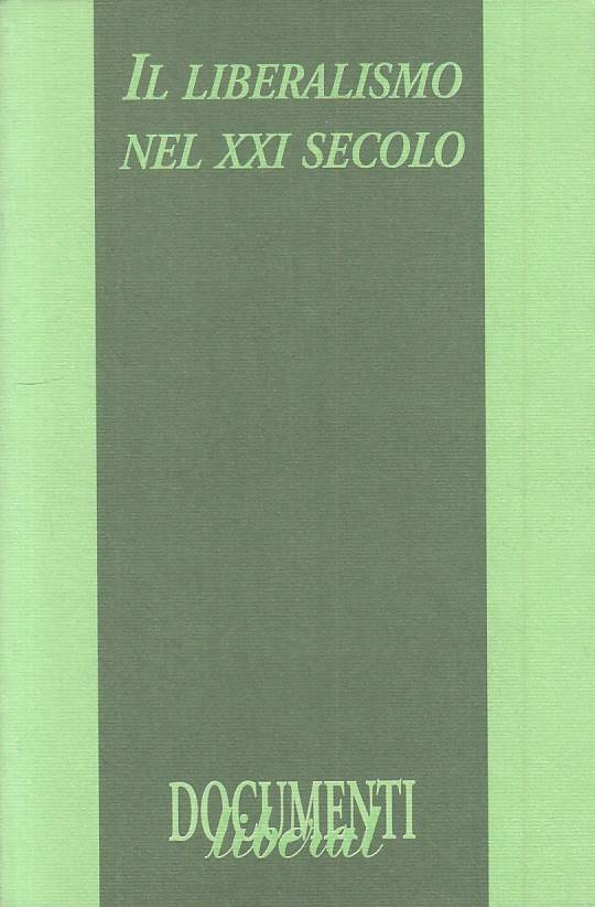 LS- IL LIBERALISMO NEL XXI SECOLO -- LIBERAL - DOCUMENTI -- 1997 - B - YTS395