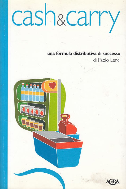 LS- CASH & CARRY FORMULA SUCCESSO - PAOLO LENCI - AGRA --- 2006 - B - YFS597