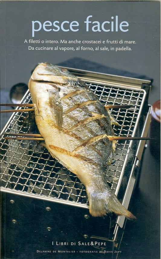 LK- PESCE FACILE -- DELPHINE DE MONTALIER - LIBRI SALE&PEPE -- 2005 - B - YDS364