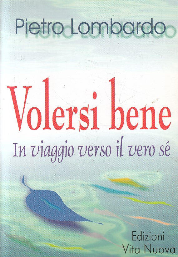 LS- VOLERSI BENE - PIETRO LOMBARDO - VITA NUOVA --- 2001 - B - ZFS55