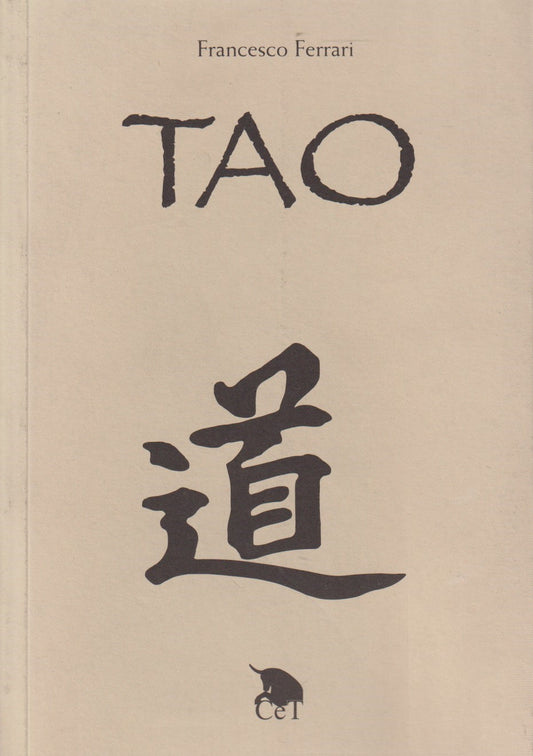 Tao Il libro del calmo pensare - Francesco Ferrari - Cet - 1a ed. 2001 - ZFS132