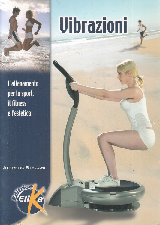 VIBRAZIONI ALLENAMENTO SPORT FITNESS ESTETICA - STECCHI - ELIKA - B- JXS241