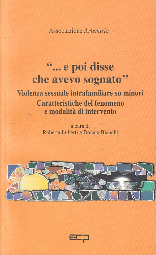 LZ- ...E POI DISSE CHE AVEVO SOGNATO -- ASSOCIAZIONE ARTEMISIA --- 1997- B- YFS8