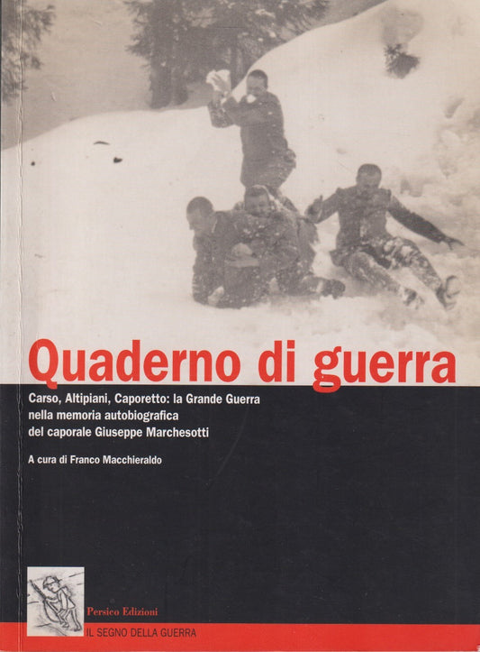 Quaderno di guerra Carso, altipiani, Caporetto - Macchieraldo - Persico - ZFS272