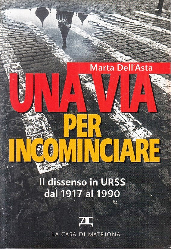 LS- UNA VIA PER INCOMINCIARE DISSENSO URSS- DELL'ASTA- MATRIONA- 2003- B- YFS398