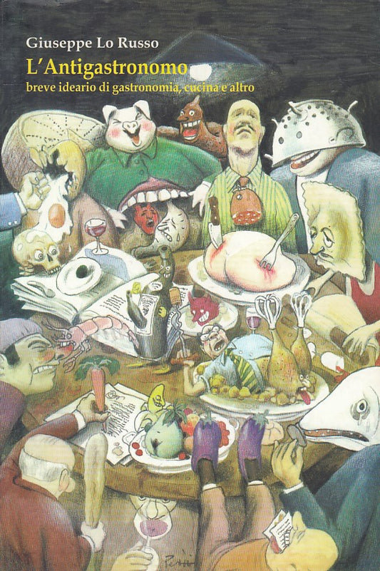 LS- L'ANTIGASTRONOMO BREVE IDEARIO - LO RUSSO - COPPINI --- 1998 - B - YFS662