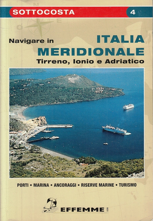 LZ- NAVIGARE IN ITALIA MERIDIONALE -- EFFEMME - I SOTTOCOSTA 4-- 2004- B- ZFS181