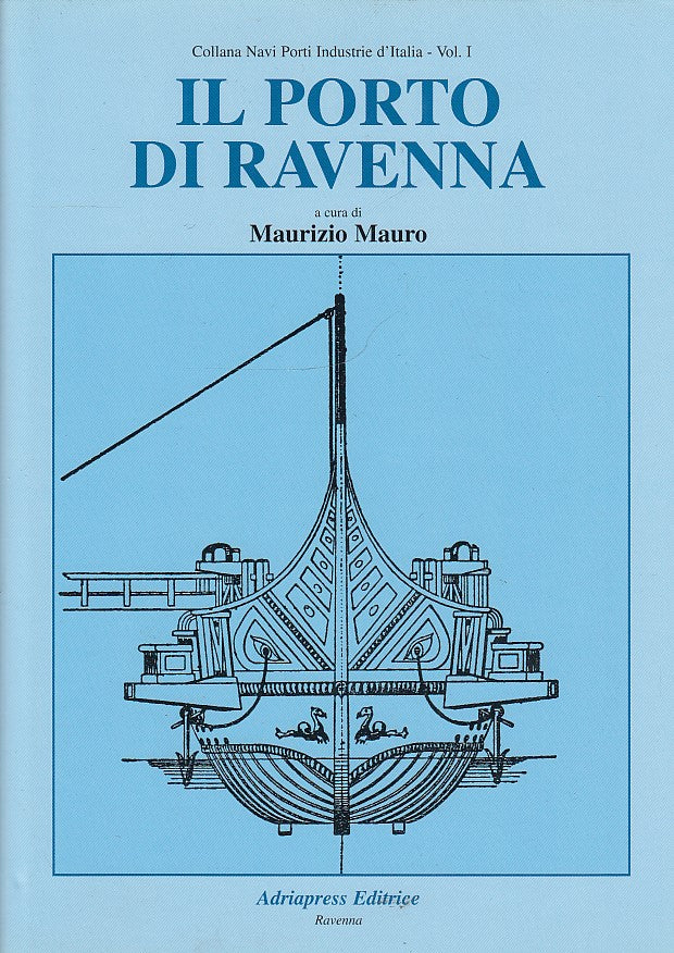 LZ- IL PORTO DI RAVENNA - MAURIZIO MAURO - ADRIAPRESS --- 2002 - CS - YDS551