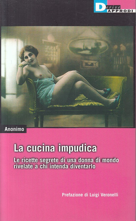 LX- LA CUCINA IMPUDICA -- DERIVE APPRODI - VITA ACTIVA -- 2001 - B - ZFS174