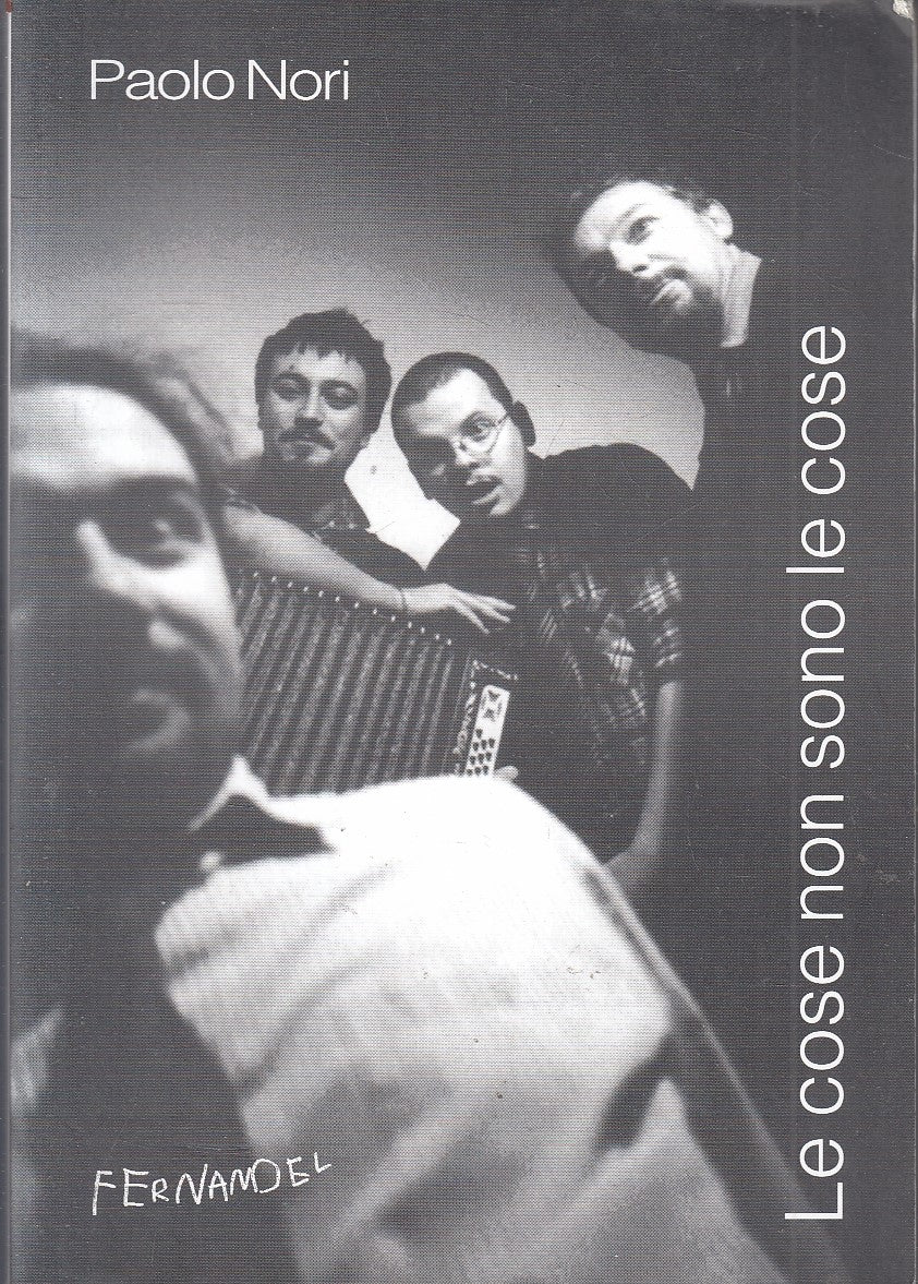 LN- LE COSE NON SONO LE COSE - PAOLO NORI - FERNANDEL --- 1999- B- YFS327