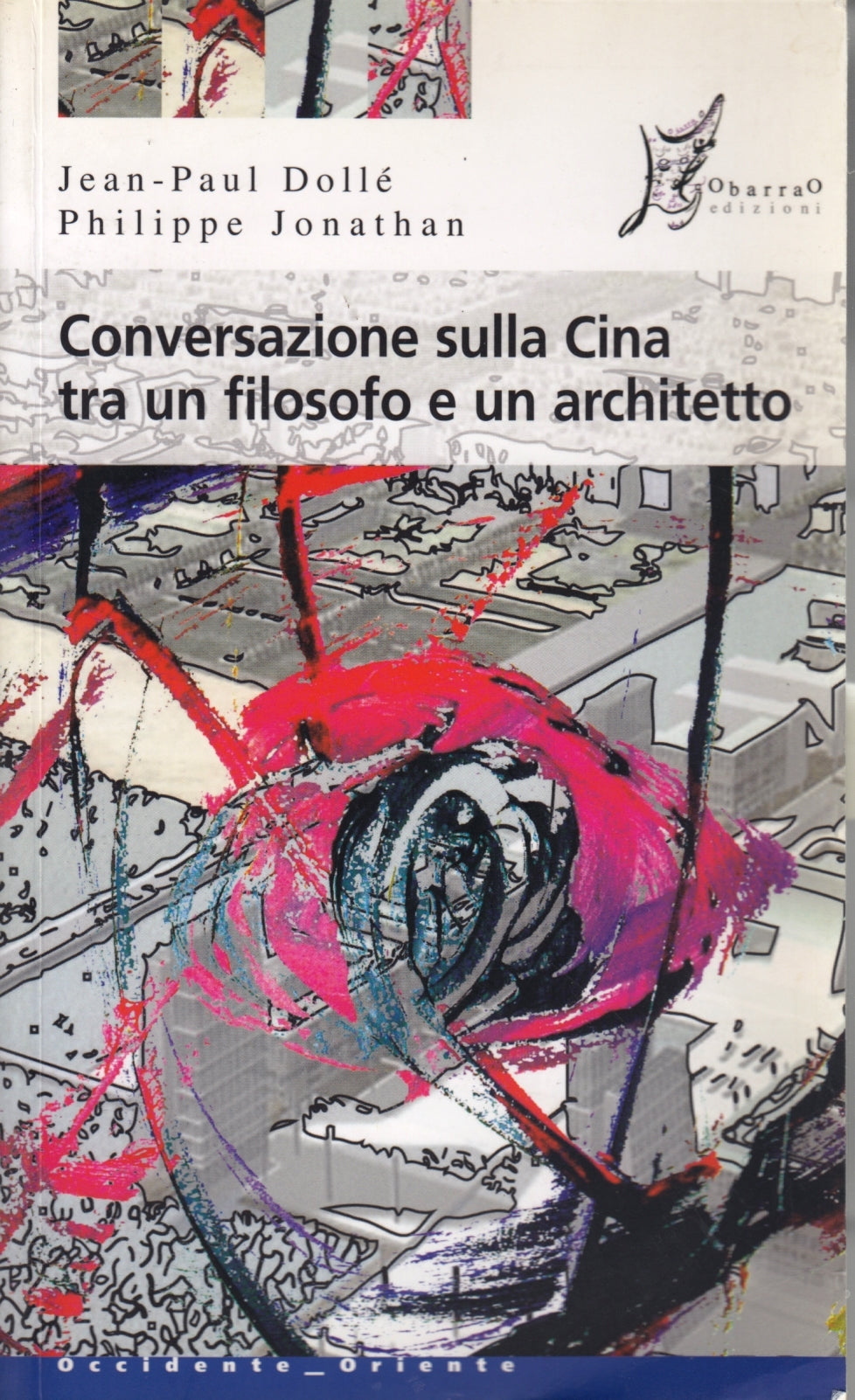 Conversazione sulla Cina tra un filosofo e architetto - Dolle' Jonathan - YFS469