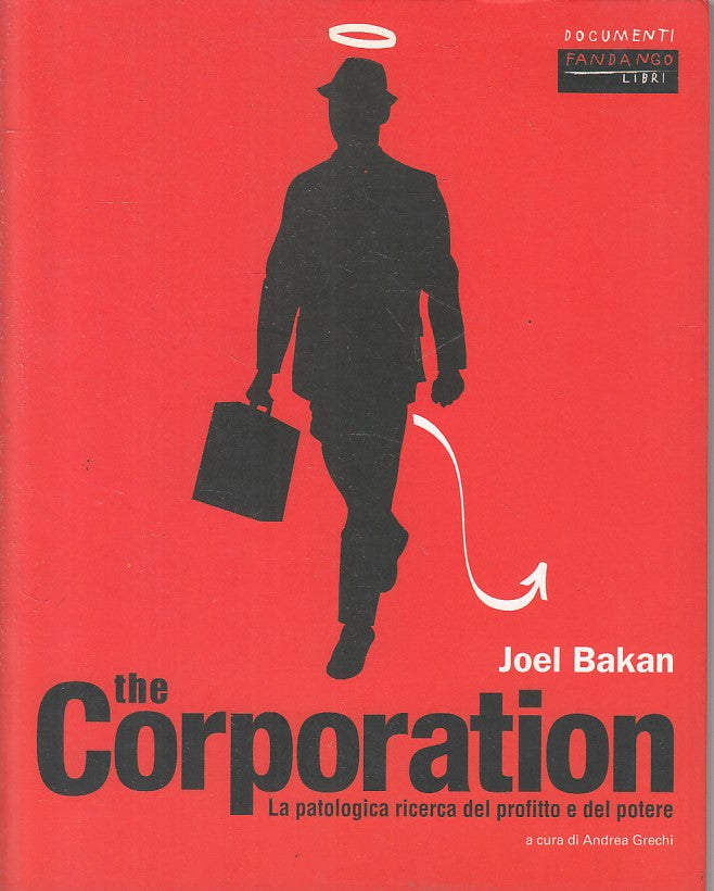 LS- THE CORPORATION RICERCA PROFILO POTERE- BAKAN- FANDANGO--- 2004 - B - ZFS246