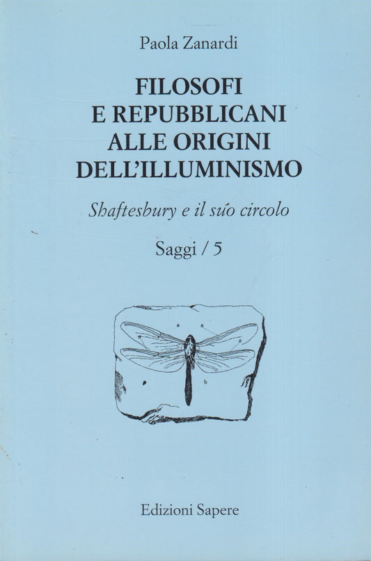 Filosofi e repubblicani alle origini dell'Illuminismo - Zanardi - 1a ed.- ZFS292