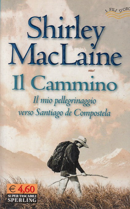 LS- IL CAMMINO PELLEGRINAGGIO - MACLAINE - SPERLING --- 2002 - B - ZFS197
