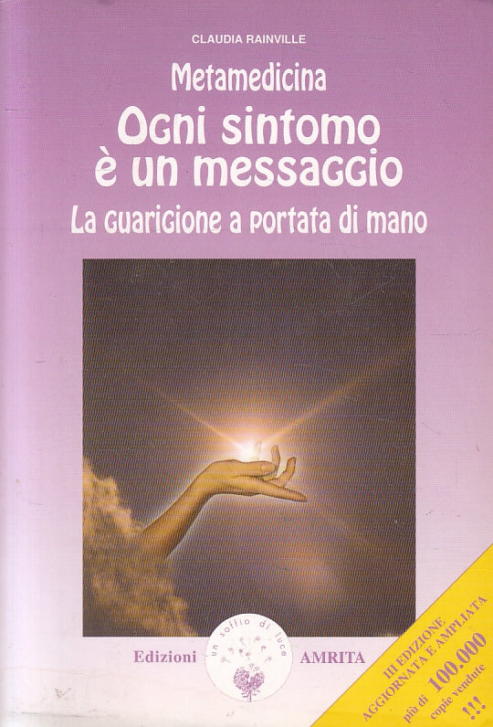 LZ- METAMEDICINA OGNI SINTOMO E' UN MESSAGGIO- RAINVILLE- AMRITA- 2000- B-ZFS531